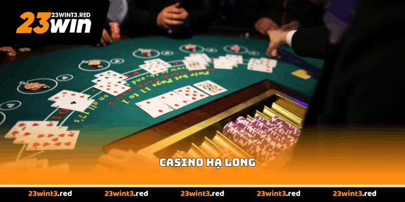 Casino Hạ Long - Thiên Đường Giải Trí Bên Vịnh Biển
