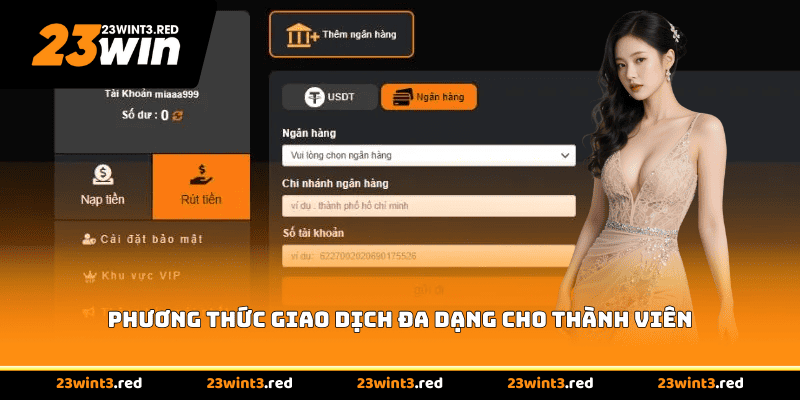 Phương thức giao dịch đa dạng cho thành viên